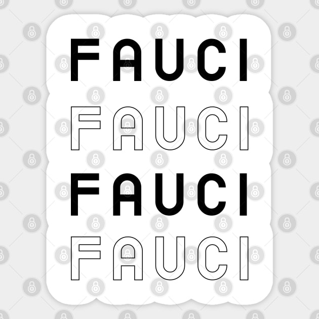 Fauci Fauci Fauci Fauci Sticker by Suva